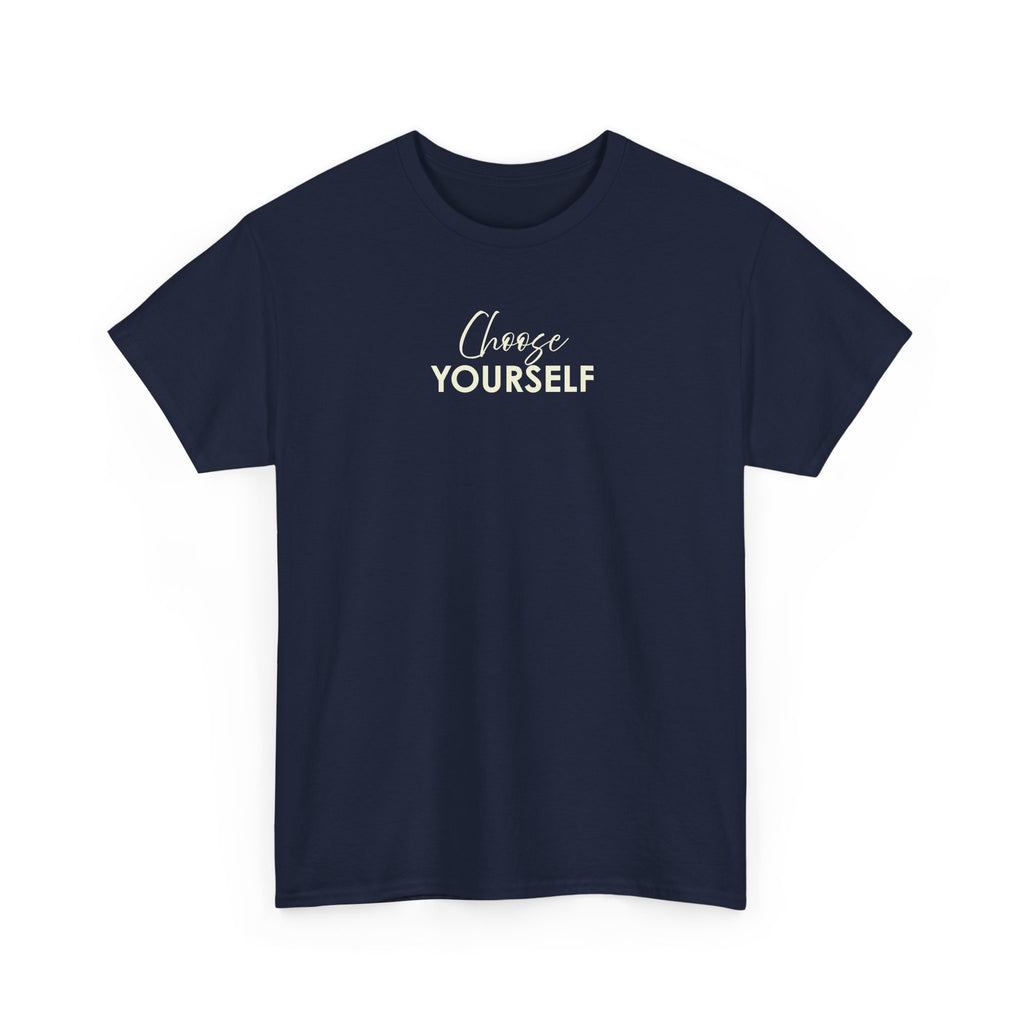 Minimalist Tee — 'Choose Yourself' Chest Print