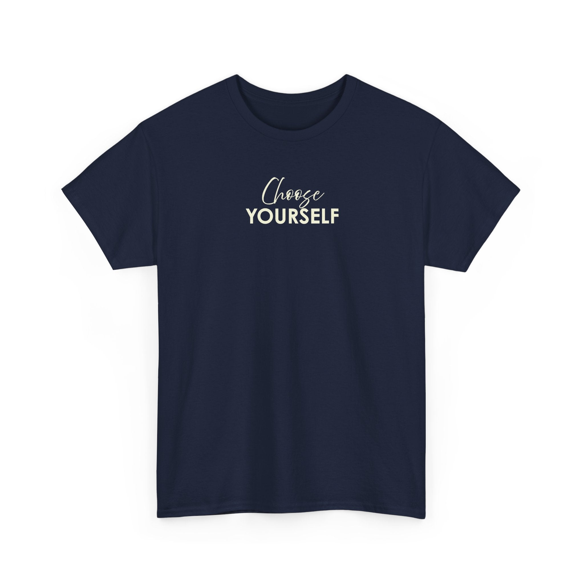 Minimalist Tee — Subtle 'Choose Yourself' Chest Print