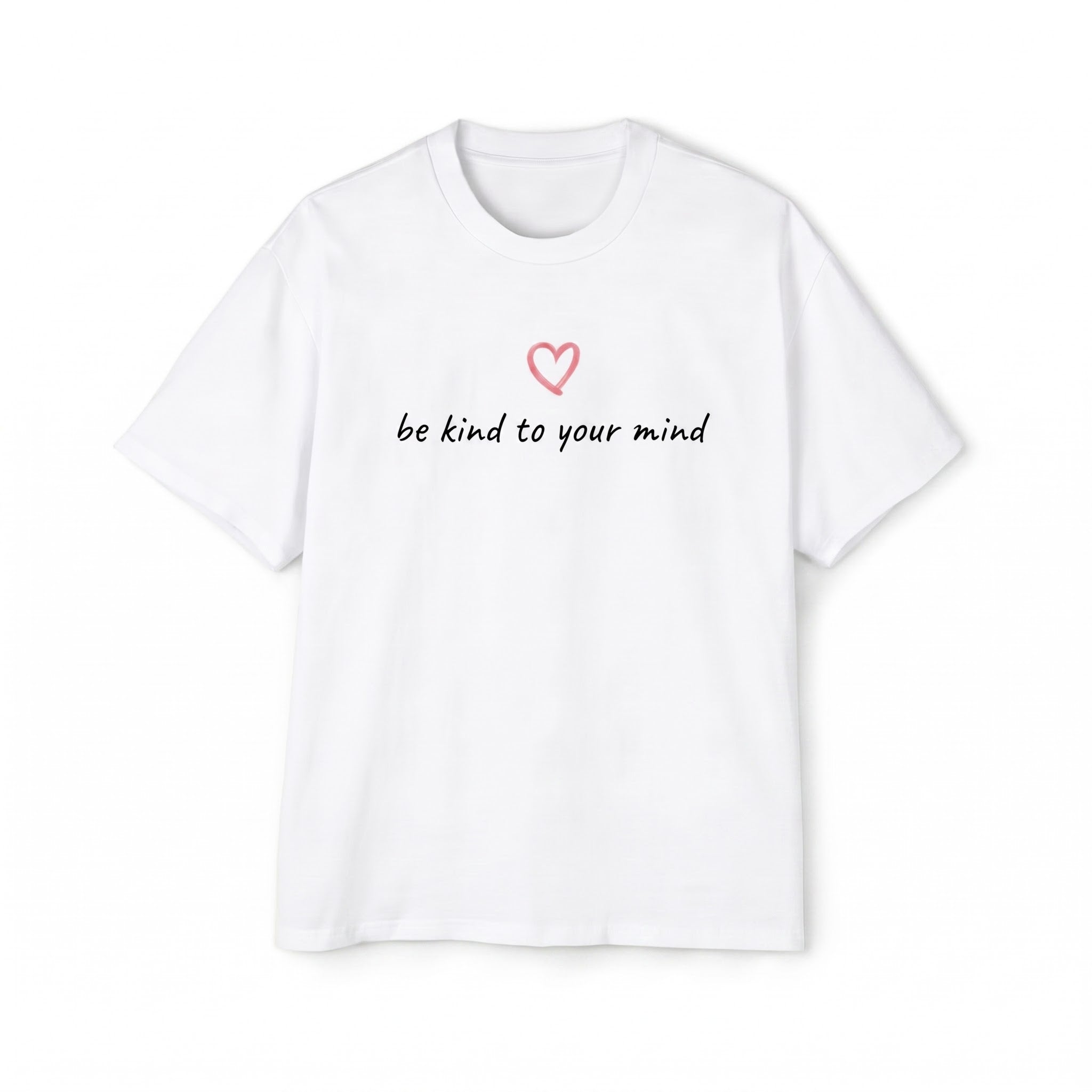 Unisex "Be Kind to Your Mind" Oversize T-Shirt